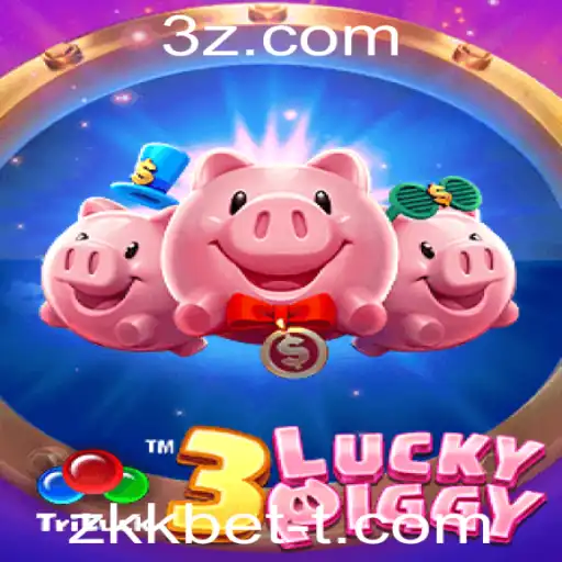 zkkbet - Descubra o Fascinante Mundo de 3LUCKYPIGGY: Regras e Estratégias para Ganhar